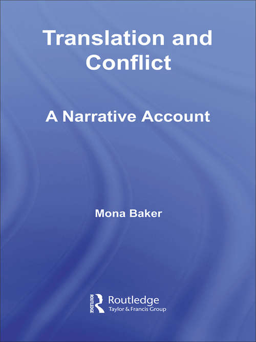 Book cover of Translation and Conflict: A Narrative Account