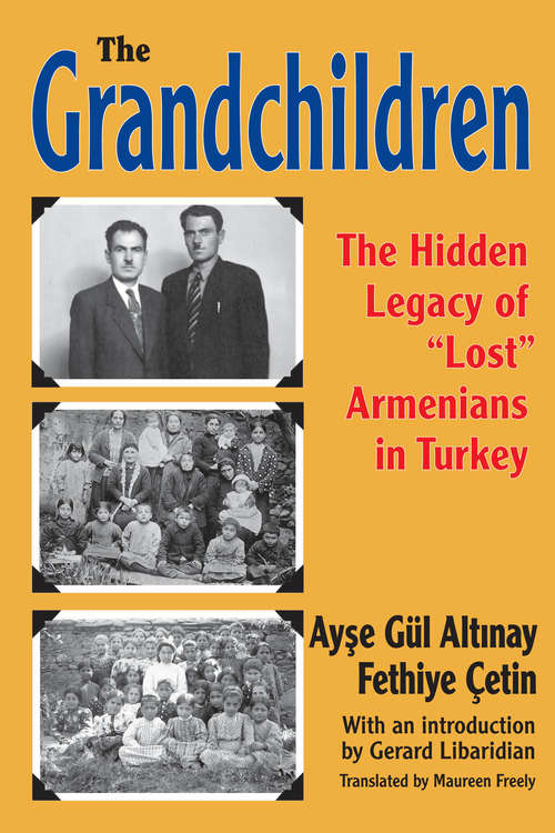 Book cover of The Grandchildren: The Hidden Legacy of 'Lost' Armenians in Turkey