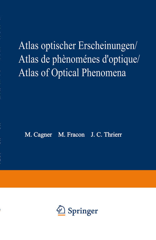 Book cover of Atlas optischer Erscheinungen / Atlas de phénomènes d’optique / Atlas of optical phenomena (1962)