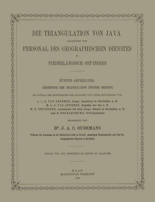 Book cover of Die Triangulation von Java ausgeführt vom Personal des Geographischen Dienstes in Niederländisch Ost-Indien (5. Aufl. 1897)