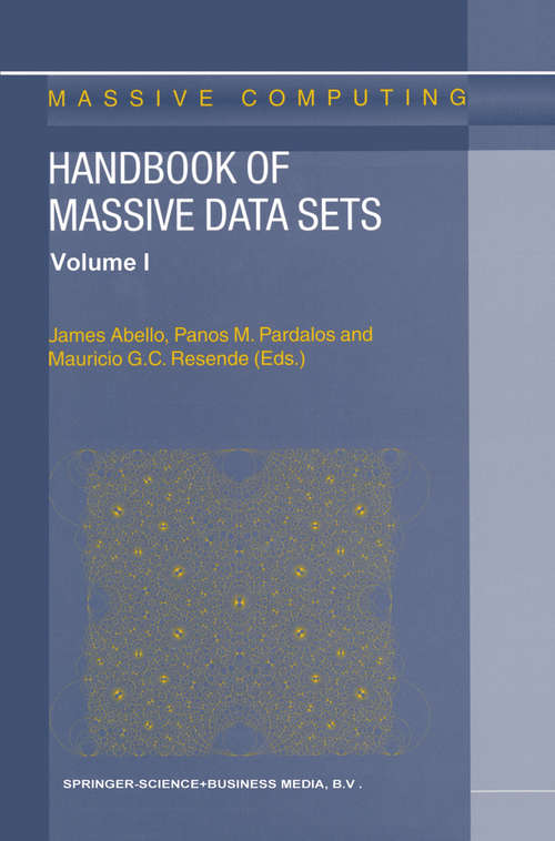 Book cover of Handbook of Massive Data Sets (2002) (Massive Computing #4)
