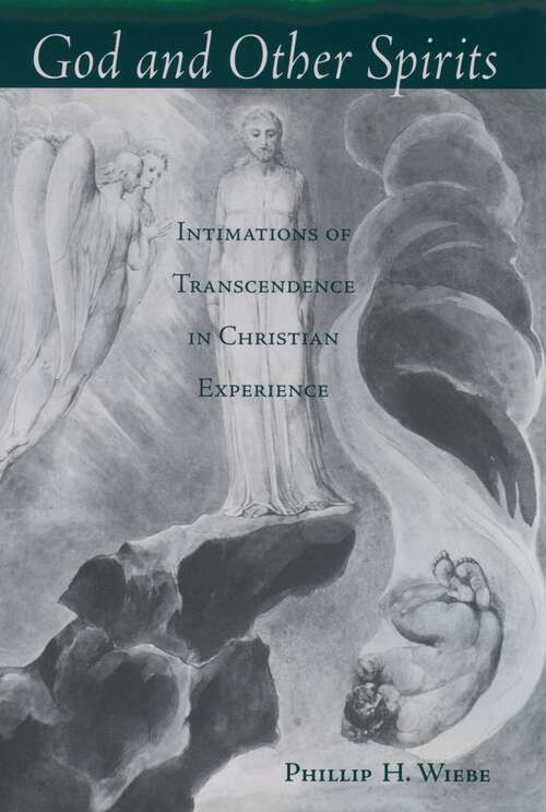 Book cover of God and Other Spirits: Intimations of Transcendence in Christian Experience