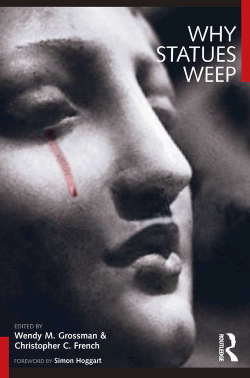 Book cover of Why Statues Weep: The Best of the "Skeptic"