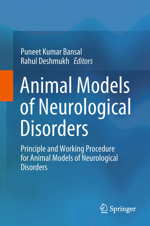 Book cover of Animal Models of Neurological Disorders: Principle and Working Procedure for Animal Models of Neurological Disorders