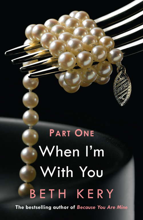 Book cover of When We Touch: Because You Are Mine Series #2 (When I'm With You #1)