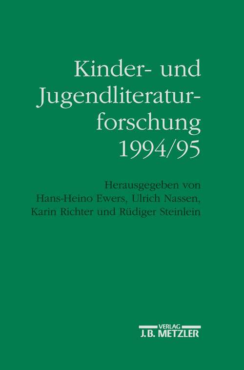 Book cover of Kinder- und Jugendliteraturforschung 1994/95: Mit einer Gesamtbibliographie der Veröffentlichungen des Jahres 1994 (1. Aufl. 1995)
