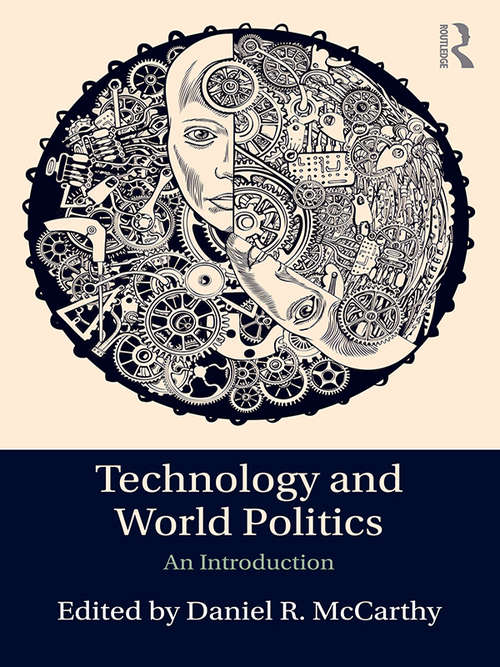 Book cover of Technology and World Politics: An Introduction