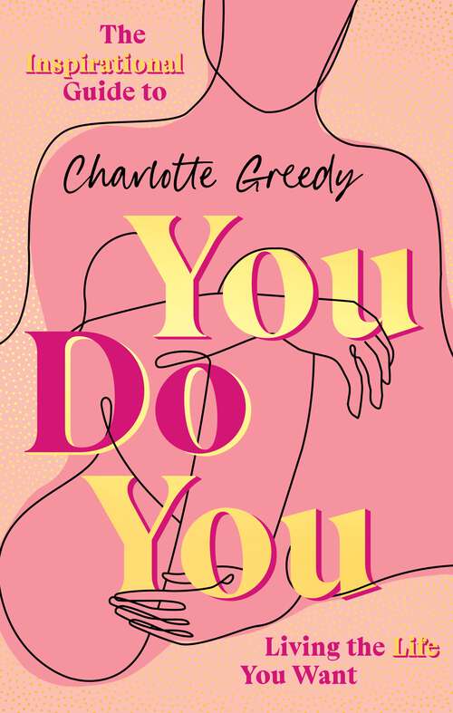 Book cover of You Do You: The Inspirational Guide To Getting The Life You Want