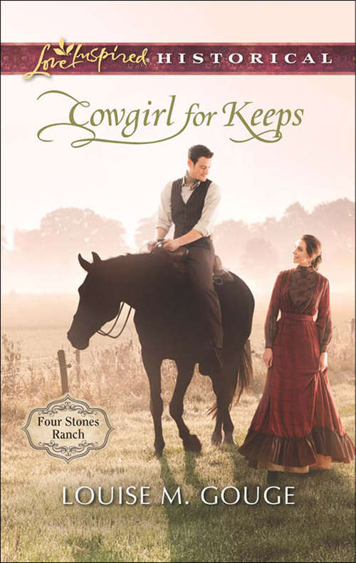 Book cover of Cowgirl for Keeps: The Marriage Agreement Cowgirl For Keeps The Lawman's Redemption Captive On The High Seas (ePub First edition) (Four Stones Ranch #3)