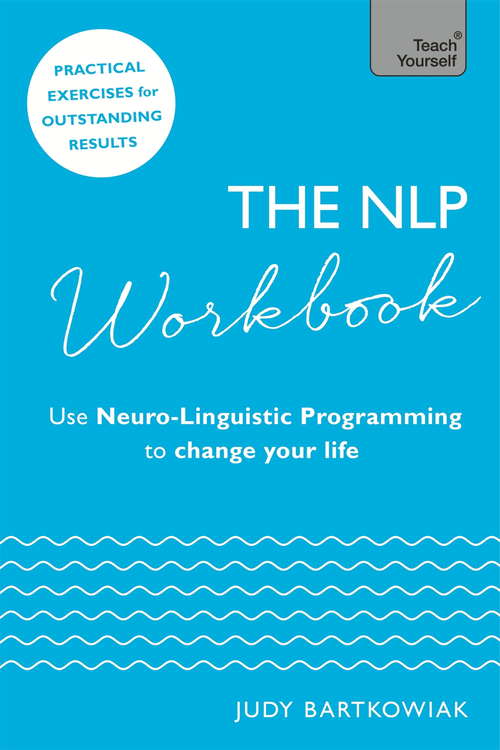Book cover of The NLP Workbook: Use Neuro-Linguistic Programming to change your life