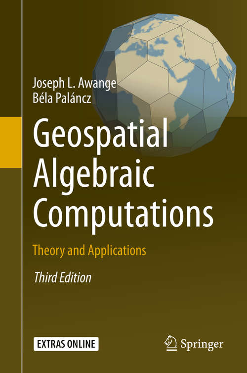 Book cover of Geospatial Algebraic Computations: Theory and Applications (3rd ed. 2016)