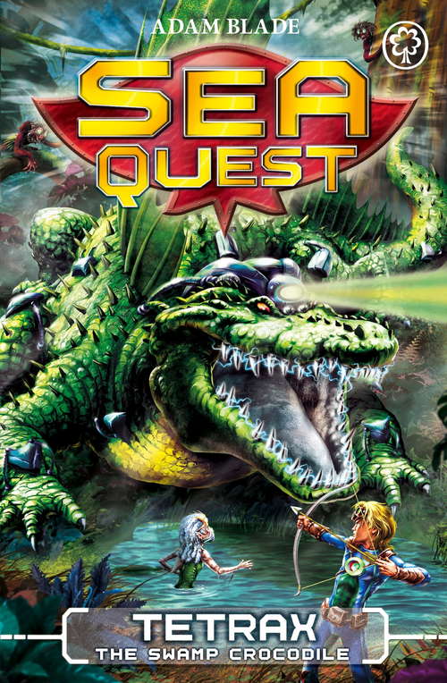 Book cover of Tetrax the Swamp Crocodile: Book 9 (Sea Quest #9)