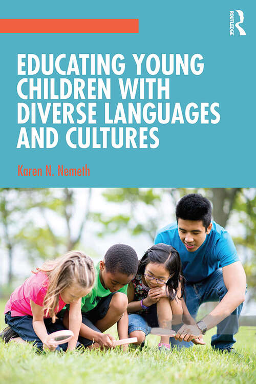 Book cover of Educating Young Children with Diverse Languages and Cultures