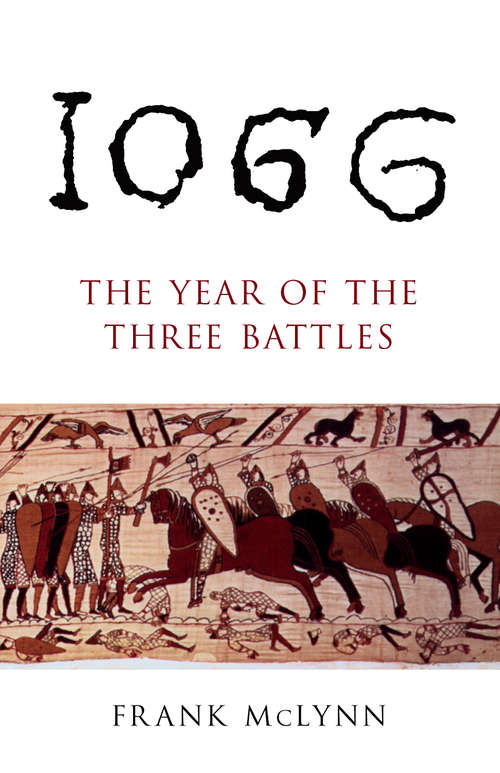 Book cover of 1066: The Year Of Three Battles