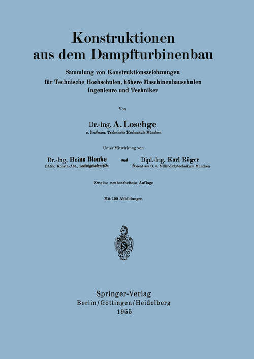 Book cover of Konstruktionen aus dem Dampfturbinenbau: Sammlung von Konstruktionszeichnungen für Technische Hochschulen, höhere Maschinenbauschulen Ingenieure und Techniker (2. Aufl. 1955)