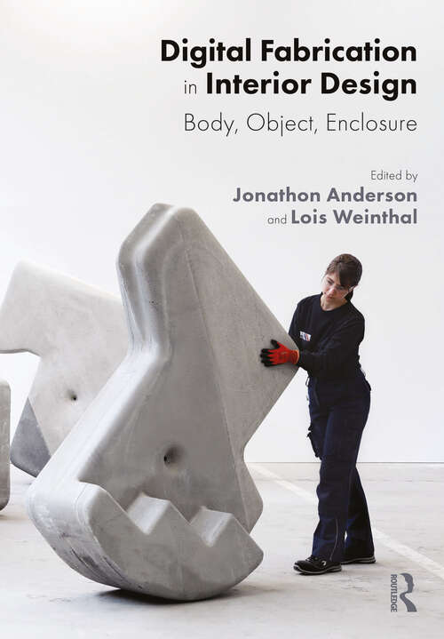 Book cover of Digital Fabrication in Interior Design: Body, Object, Enclosure