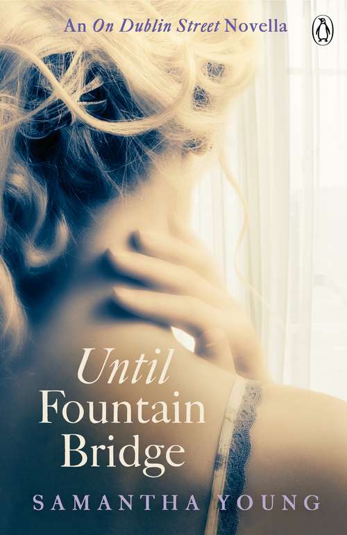 Book cover of Until Fountain Bridge (On Dublin Street Ser.)
