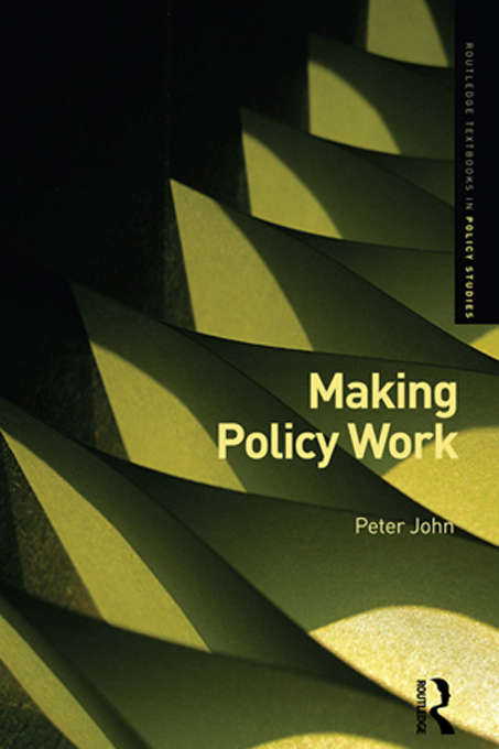 Book cover of Making Policy Work