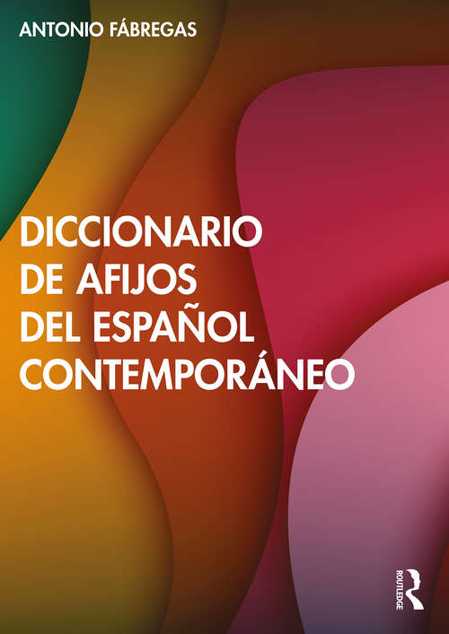Book cover of Diccionario de afijos del español contemporáneo