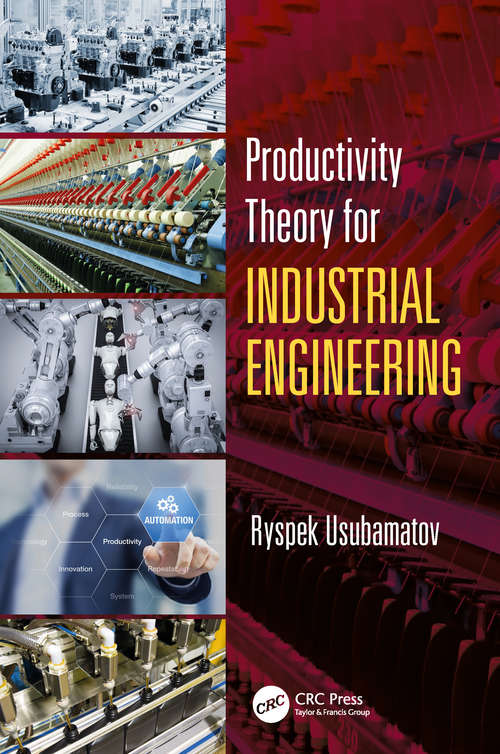 Book cover of Productivity Theory for Industrial Engineering (Systems Innovation Book Series)