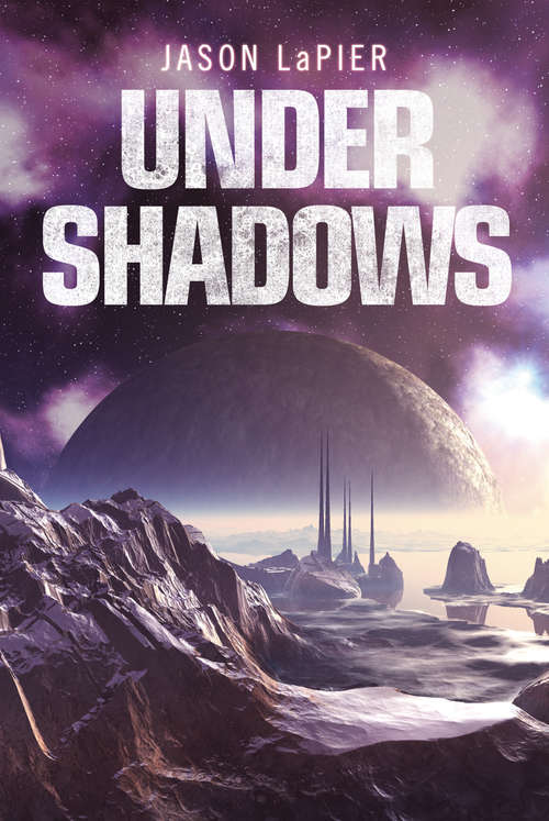 Book cover of Under Shadows (ePub edition) (The Dome Trilogy #3)