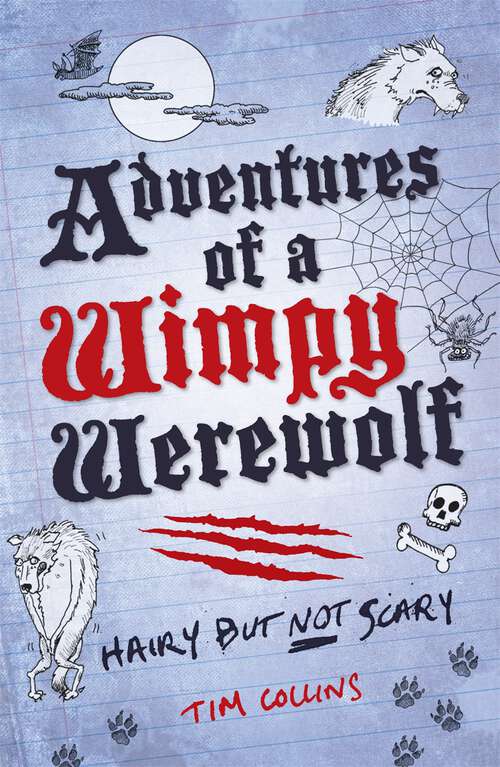 Book cover of Adventures of a Wimpy Werewolf: Hairy But Not Scary