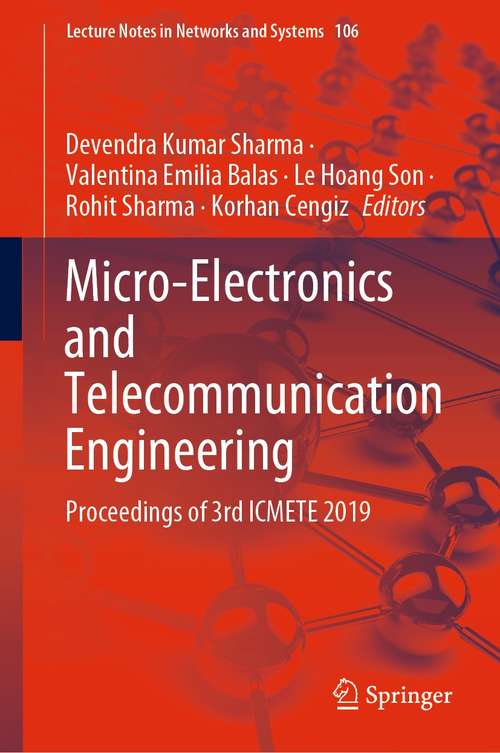 Book cover of Micro-Electronics and Telecommunication Engineering: Proceedings of 3rd ICMETE 2019 (1st ed. 2020) (Lecture Notes in Networks and Systems #106)