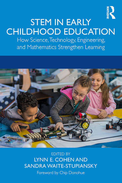 Book cover of STEM in Early Childhood Education: How Science, Technology, Engineering, and Mathematics Strengthen Learning