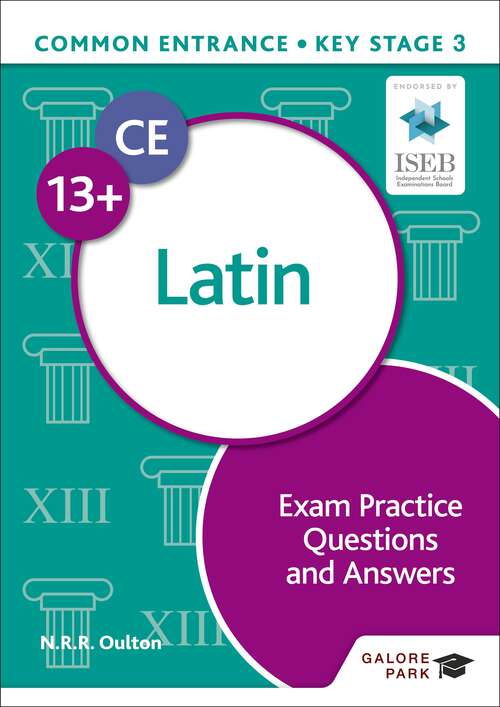 Book cover of Common Entrance 13+ Latin Exam Practice Questions and Answers