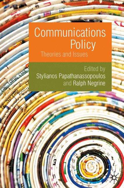 Book cover of Communications Policy: Theories and Issues (PDF)