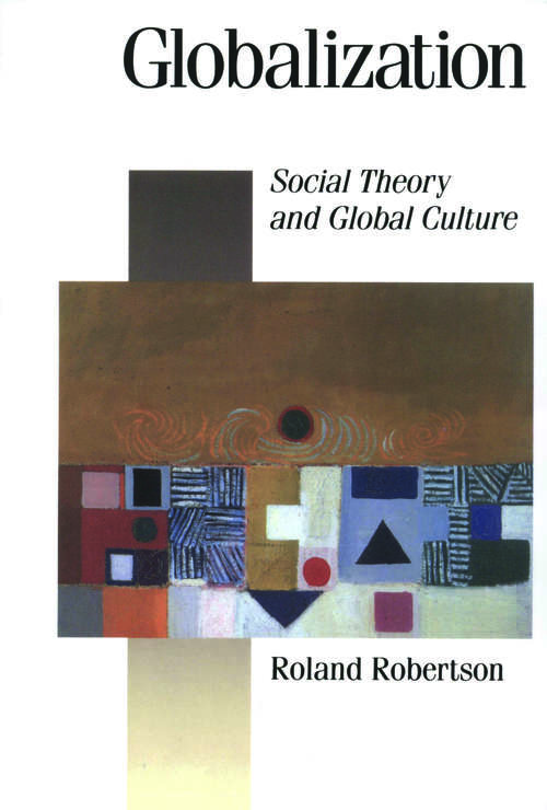 Book cover of Globalization: Social Theory and Global Culture (PDF)