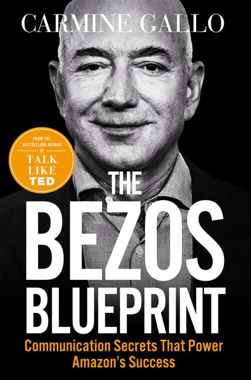 Book cover of The Bezos Blueprint: Communication Secrets that Power Amazon's Success