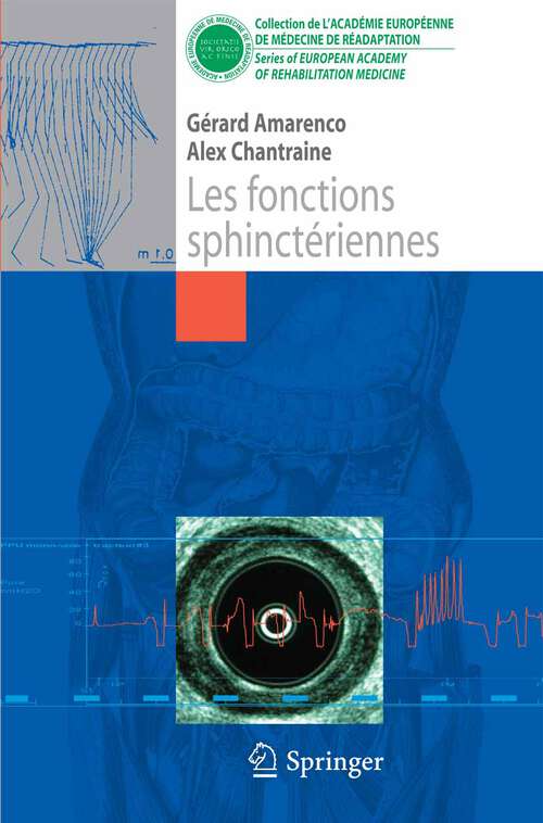 Book cover of Les fonctions sphinctériennes (2006) (Collection de L'Académie Européenne de Médecine de Réadaptation)