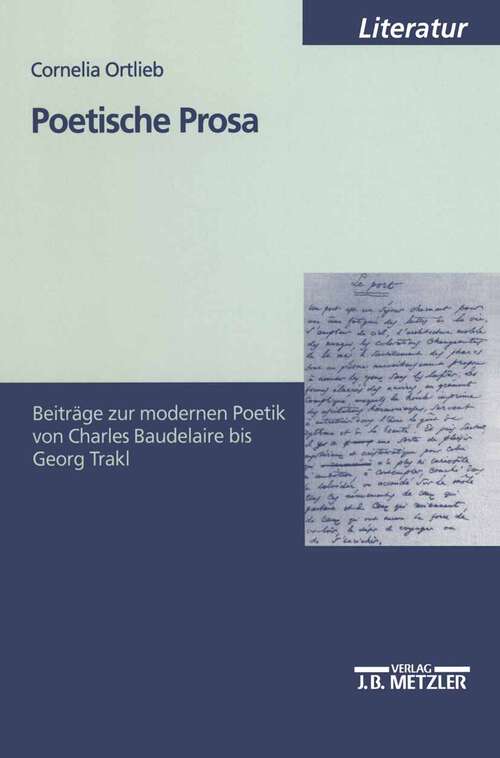 Book cover of Poetische Prosa: Beiträge zur modernen Poetik von Charles Baudelaire bis Georg Trakl (1. Aufl. 2001)