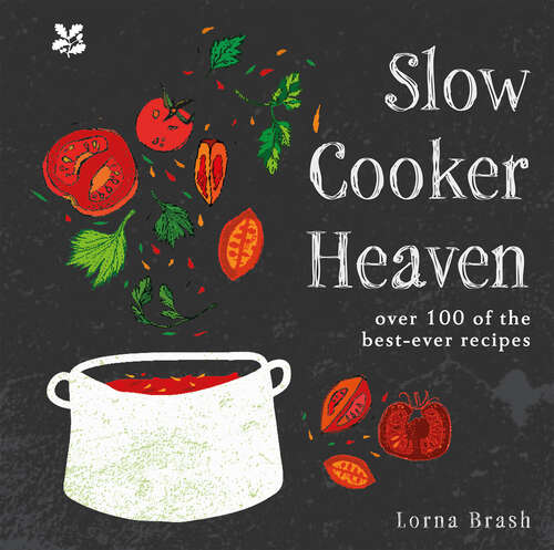 Book cover of Slow Cooker Heaven: Over 100 Of The Best-ever Recipes (ePub edition)