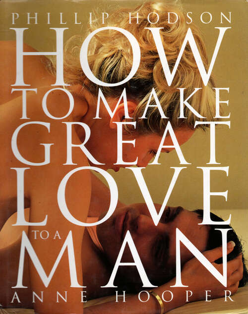 Book cover of How to Make Great Love to a Man (ePub edition)