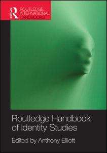 Book cover of Routledge Handbook of Identity Studies