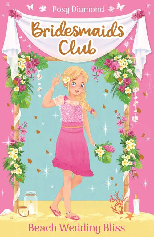Book cover of Beach Wedding Bliss: Book 1 (Bridesmaids Club)