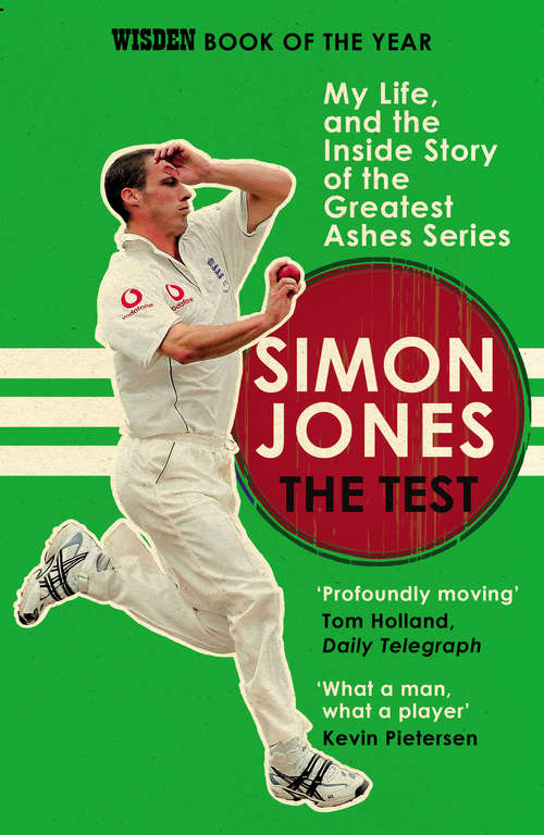 Book cover of The Test: My Life, and the Inside Story of the Greatest Ashes Series