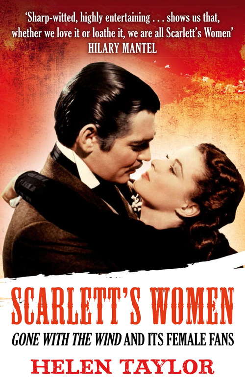 Book cover of Scarlett's Women: 'Gone With the Wind' and its Female Fans