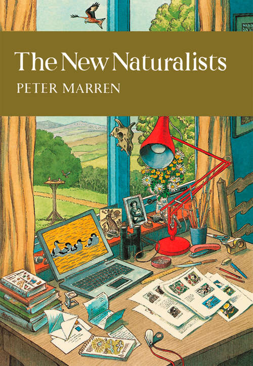 Book cover of The New Naturalists: A Complete History (ePub edition) (Collins New Naturalist Library #82)