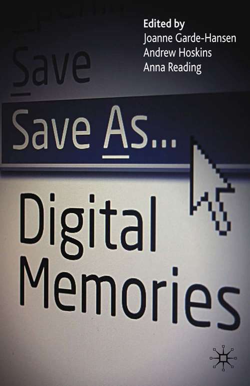 Book cover of Save As... Digital Memories (2009)