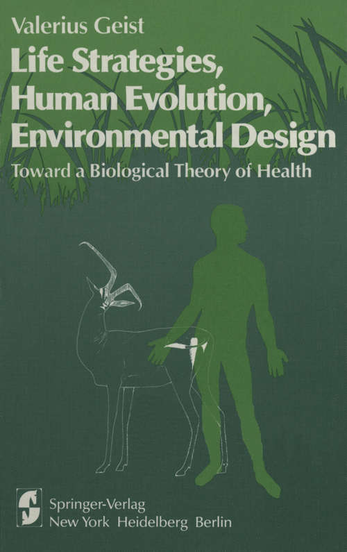 Book cover of Life Strategies, Human Evolution, Environmental Design: Toward a Biological Theory of Health (1978)