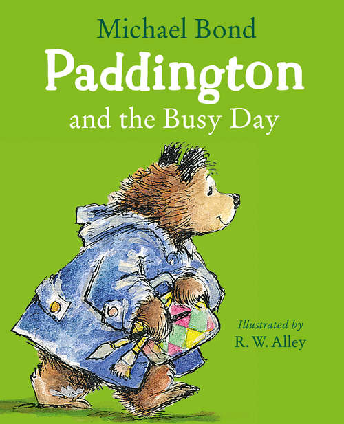 Book cover of Paddington and the Busy Day