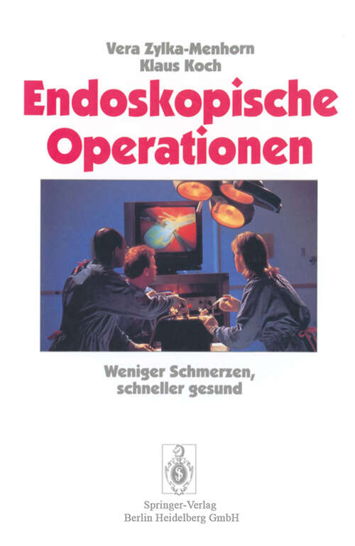 Book cover of Endoskopische Operationen: Weniger Schmerzen, schneller gesund (1996)