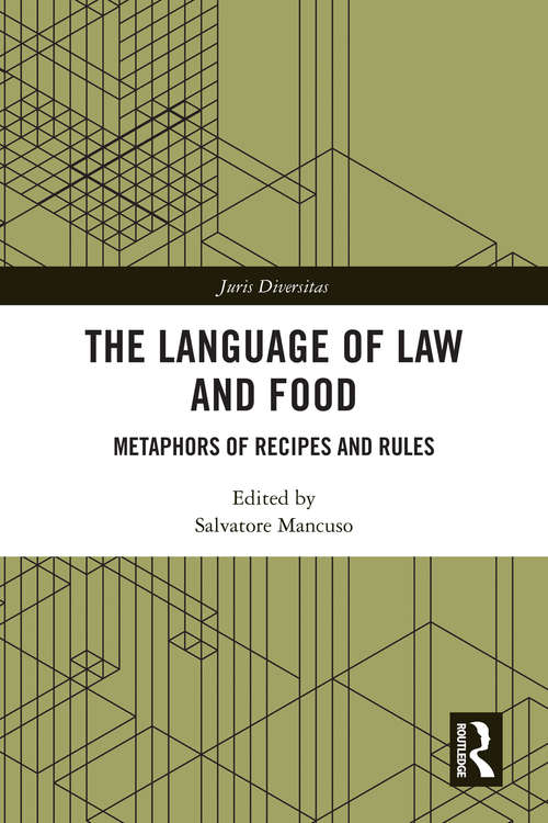 Book cover of The Language of Law and Food: Metaphors of Recipes and Rules (Juris Diversitas)
