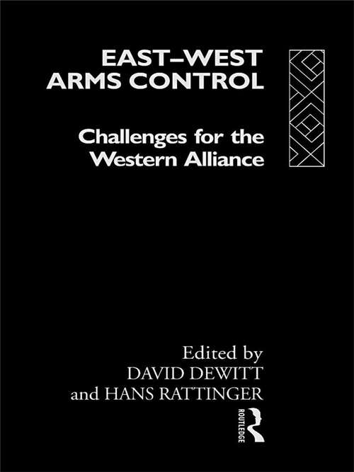 Book cover of East-West Arms Control: Challenges for the Western Alliance
