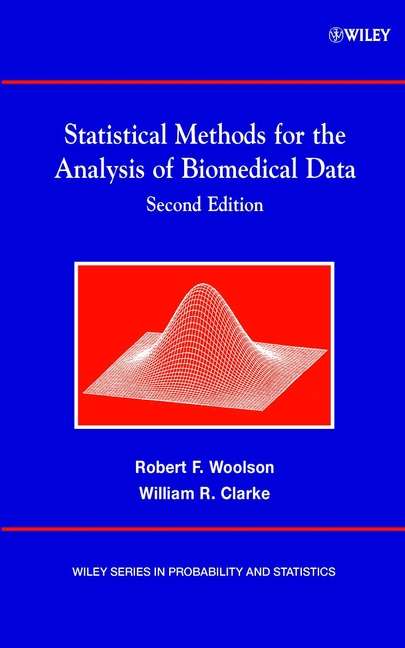 Book cover of Statistical Methods for the Analysis of Biomedical Data (2) (Wiley Series in Probability and Statistics #371)