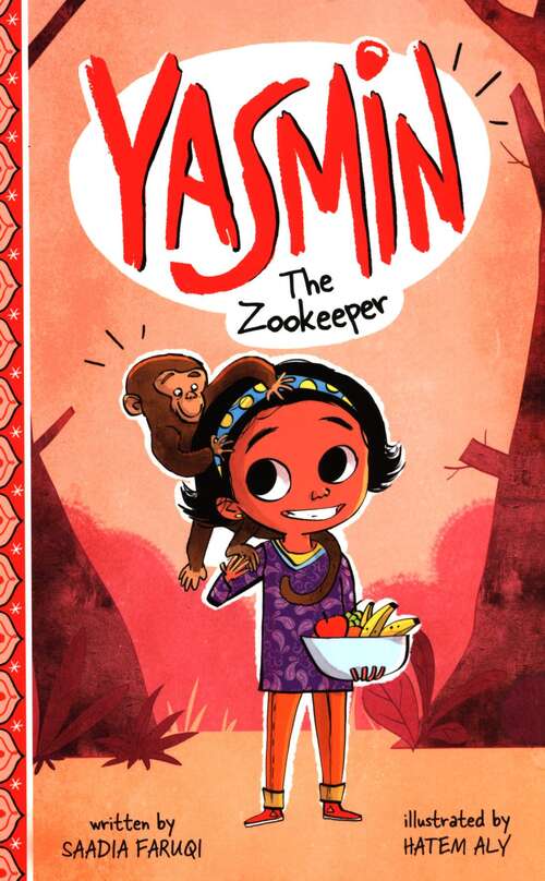 Book cover of Yasmin The Zookeeper (Yasmin Ser.)