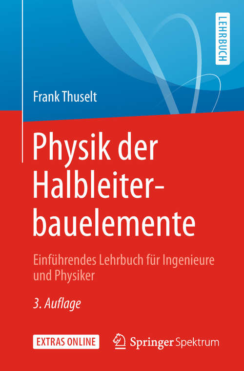 Book cover of Physik der Halbleiterbauelemente: Einführendes Lehrbuch für Ingenieure und Physiker